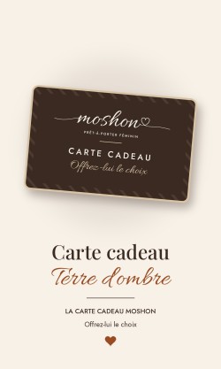 Carte cadeau Moshon Terre d'ombre